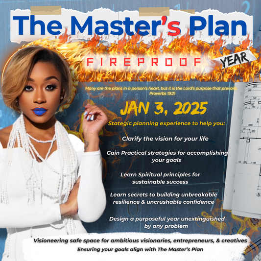 The Master's Plan: Building A Fireproof Year| 2025 Virtual planning session (General)