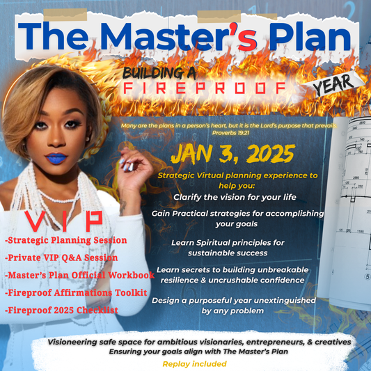 VIP The Master's Plan: Building A Fireproof Year| 2025 Virtual planning session